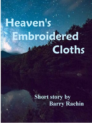 cover image of Heaven's Embroidered Cloths